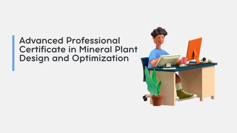 Advanced Professional Certificate in Mineral Plant Design and Optimization